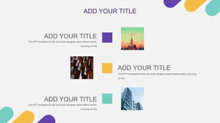 ADD YOUR TITLE
This PPT template for the rice husk designer pencil demo works, focusing
on the
ADD YOUR TITLE
This PPT template for the rice husk designer pencil demo works,
focusing on the
ADD YOUR TITLE
This PPT template for the rice husk designer pencil demo works,
focusing on the
ADD YOUR TITLE
 