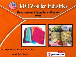 Manufacturer & Supplier of Woolen
              Wear
 