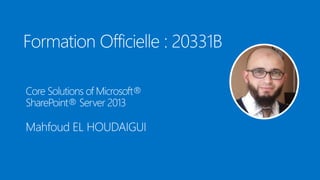 Introduction - Core Solutions of Microsoft® SharePoint® Server 2013