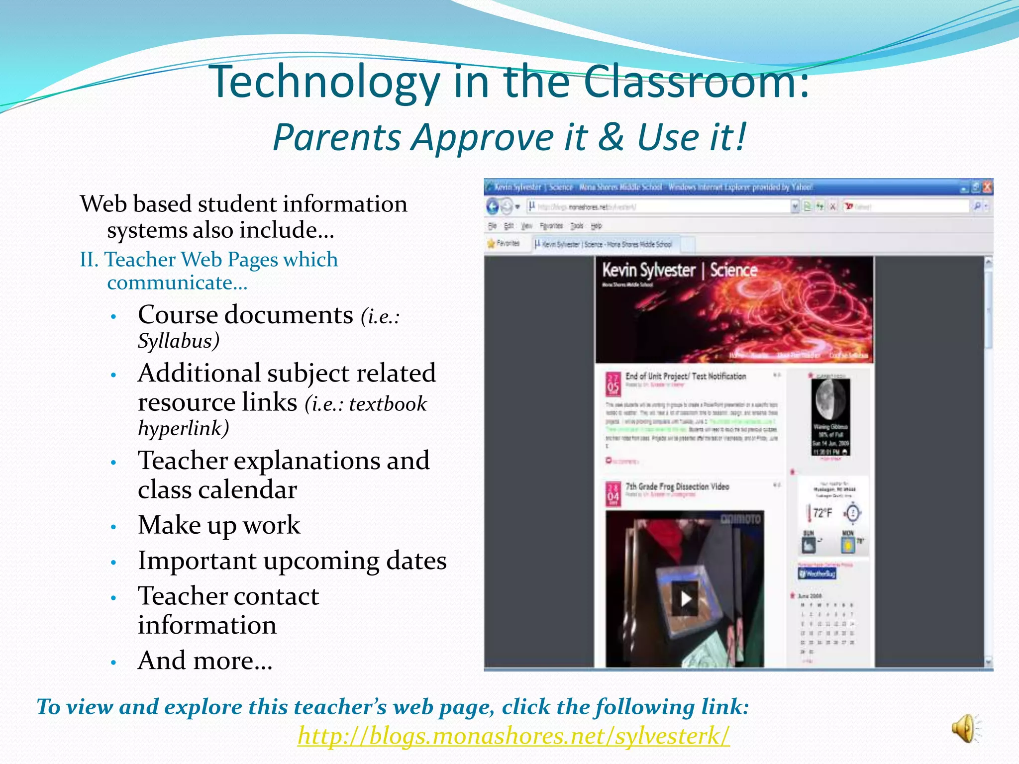 Other parents who may not have technology at home and recognize the benefit in having the schools introduce students to technology who otherwise may not get the exposure. 	Both sets of parents would agree that technology increases academic achievement in general education and special education students.  
