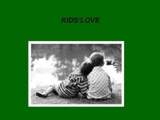 KIDS’LOVE
 