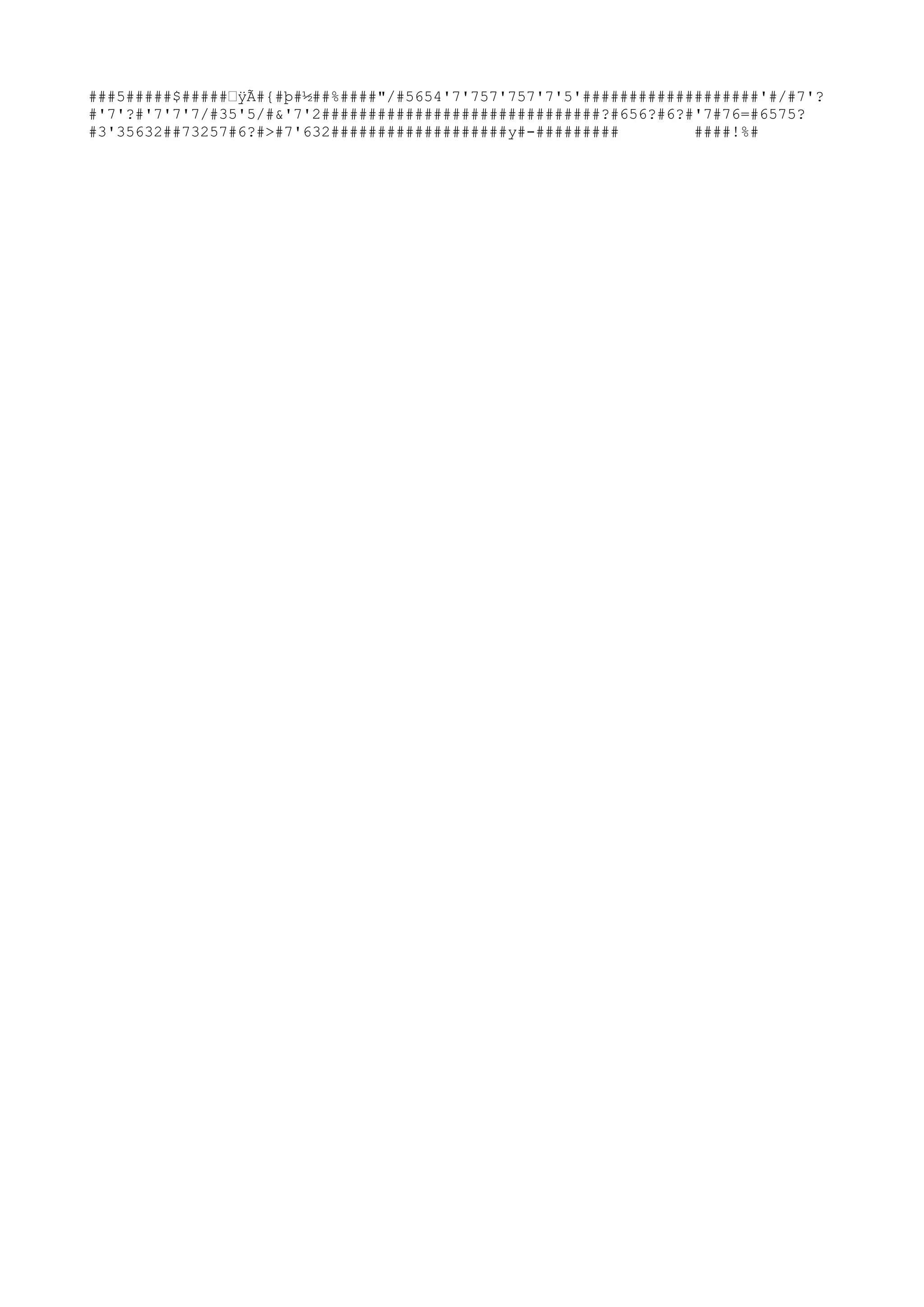 ###5#####$#####ŒÿÃ#{#þ#½##%####"/#5654'7'757'757'7'5'###################'#/#7'?
#'7'?
#'7'7'7/#35'5/#&'7'2##############################?
#656?
#6?
#'7#76=#6575?
#3'35632##73257#6?
#>#7'632###################y#-######### ####!%#
 