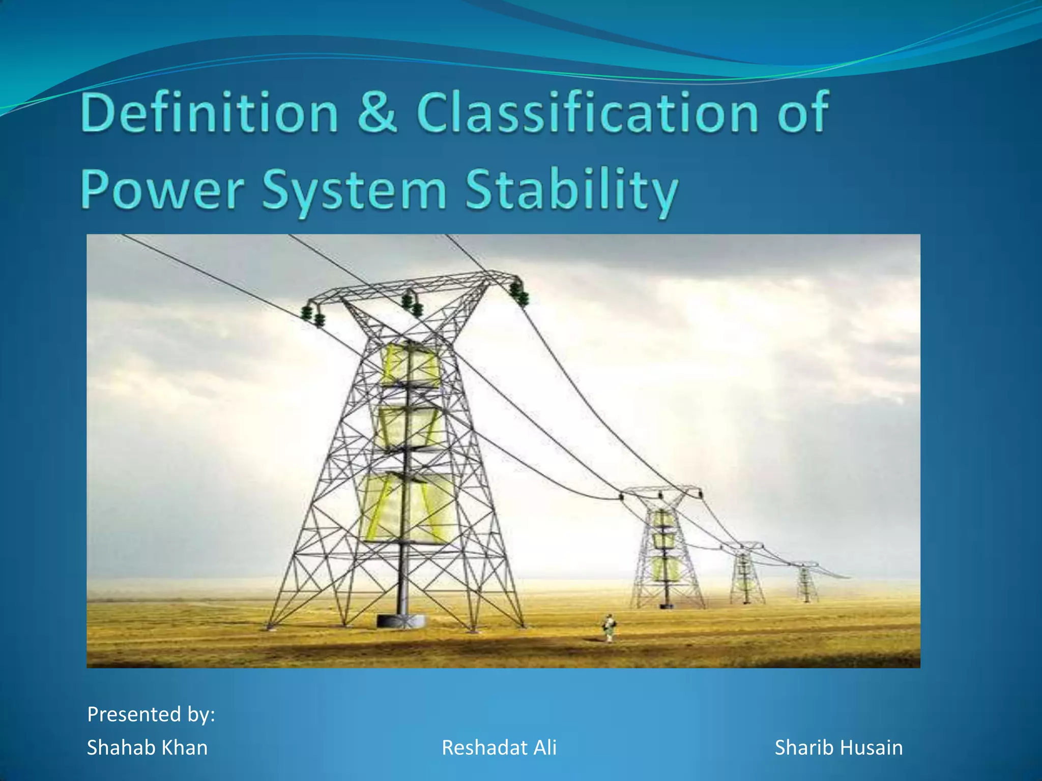 Definition & Classification Of Power System Stability PPT