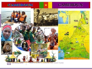 ZONE
D'INTERVENTI
ON
CAMEROUN CAMEROUN
 