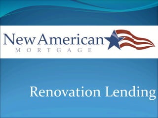 Renovation Lending
 