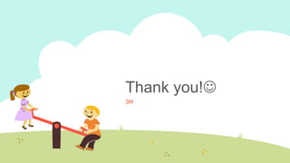 Thank you!
3H
 
