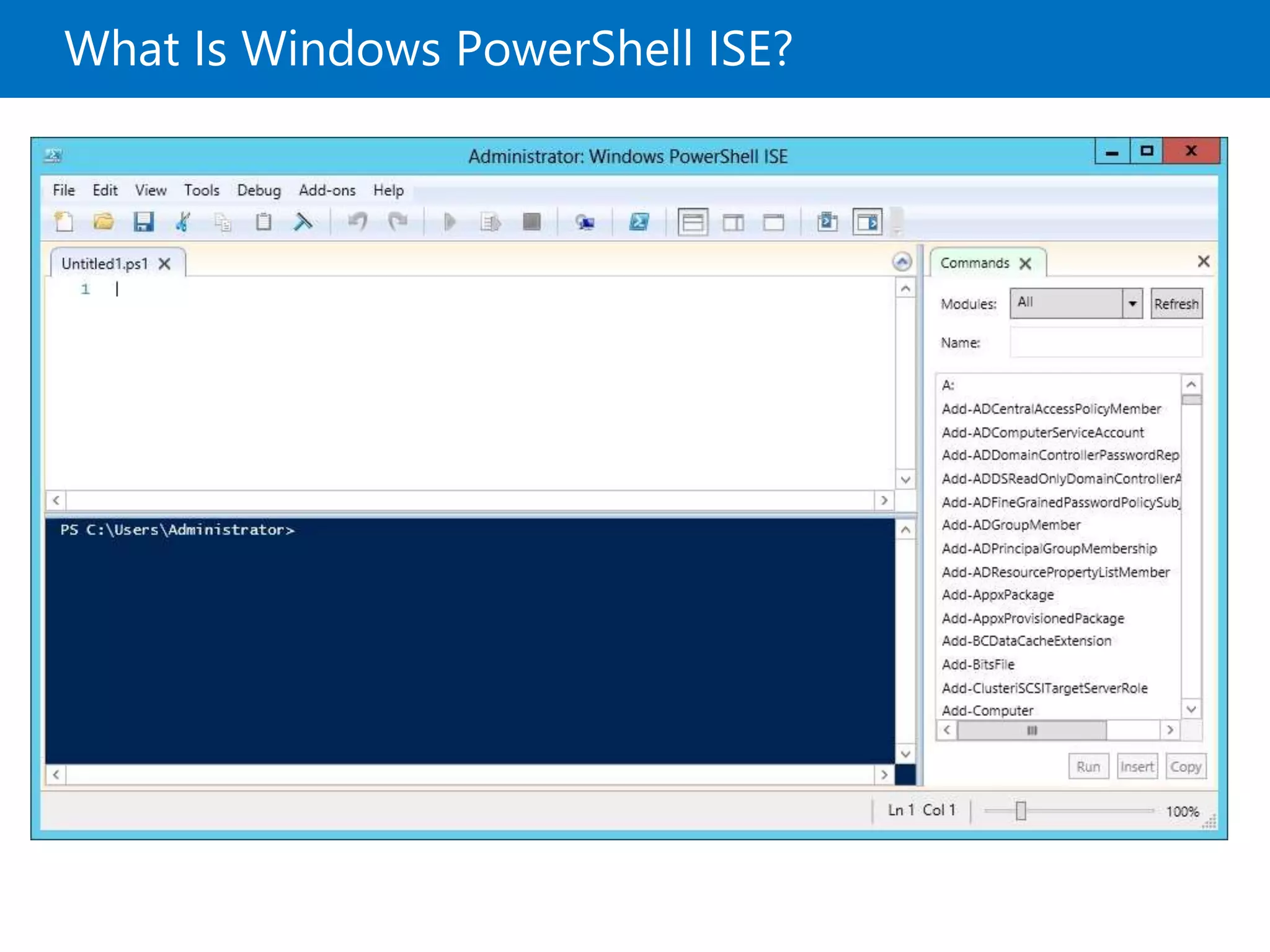 What Is Windows PowerShell ISE?
 