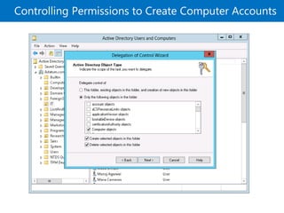 Controlling Permissions to Create Computer Accounts
 