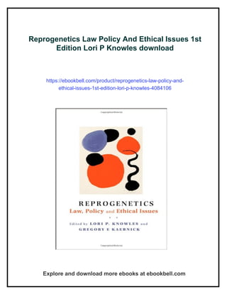 Lori R Knowles Reprogenetics Law Policy And Ethical Issues 1st Edition Lori P Knowles ...
