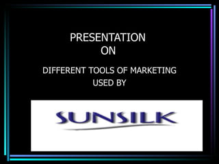 PRESENTATION    ON DIFFERENT TOOLS OF MARKETING USED BY 