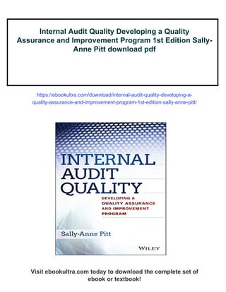 Internal Audit Quality Developing a Quality Assurance and Improvement ...