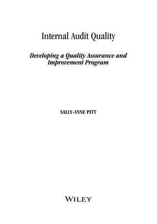 Internal Audit Quality Developing a Quality Assurance and Improvement ...