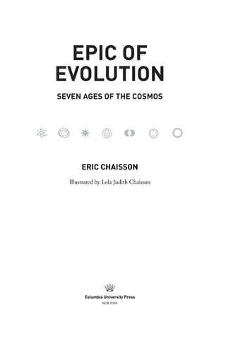 Epic Of Evolution Seven Stages Of The Cosmos E Chaisson | PDF