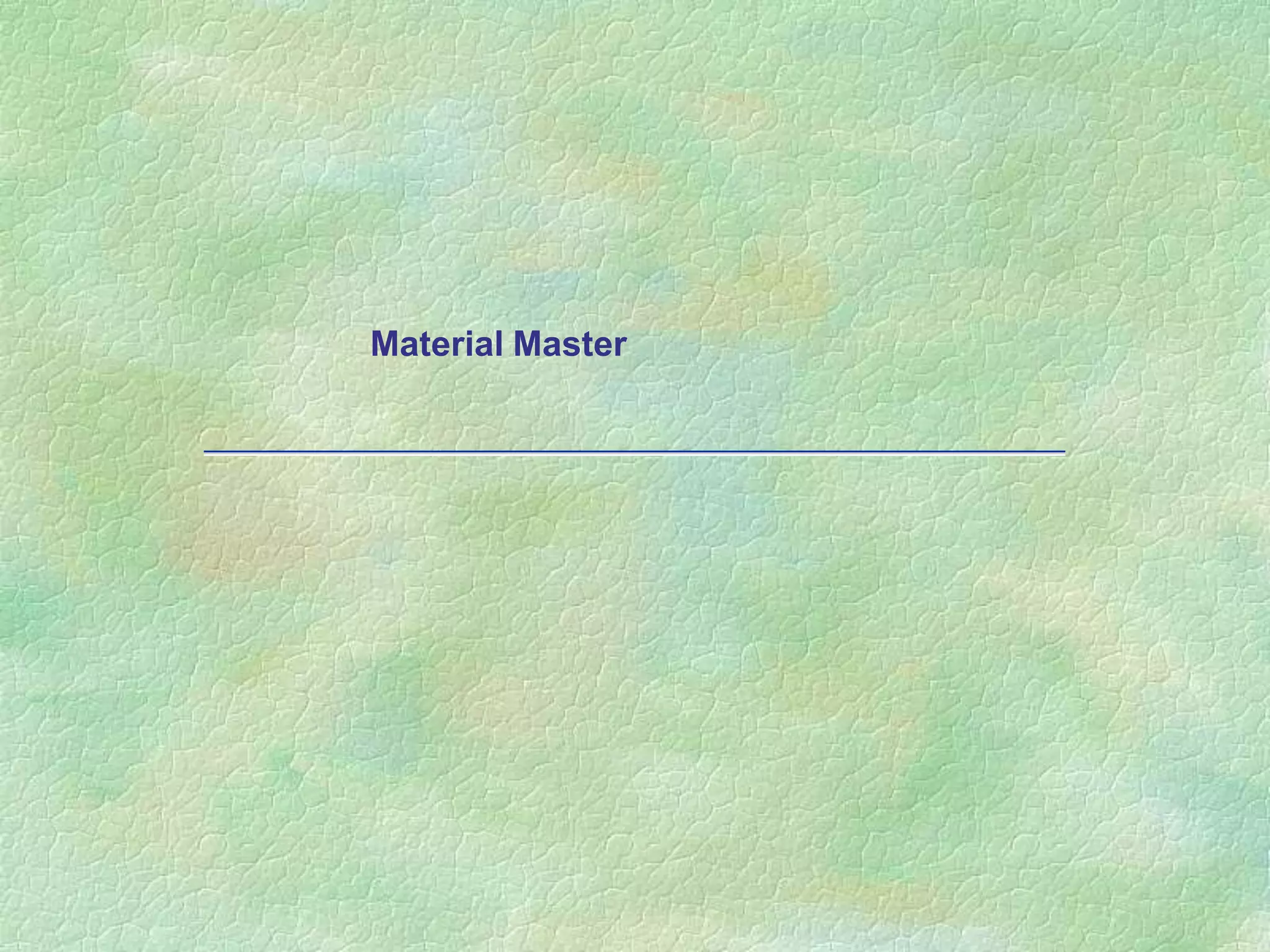 Material Master
 