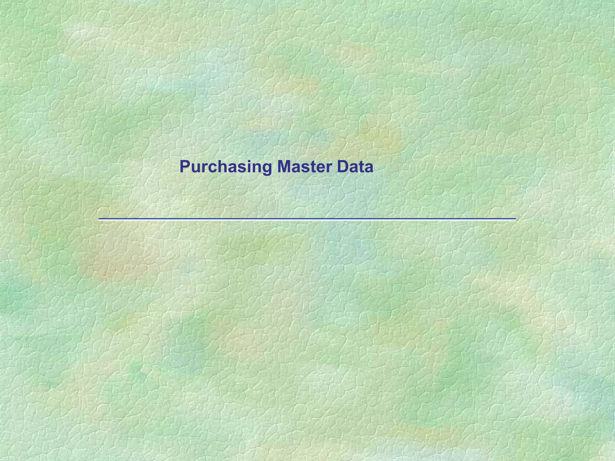 Purchasing Master Data
 