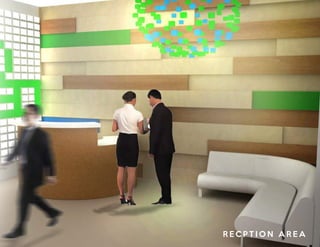 R E C P T I O N A R E A
 