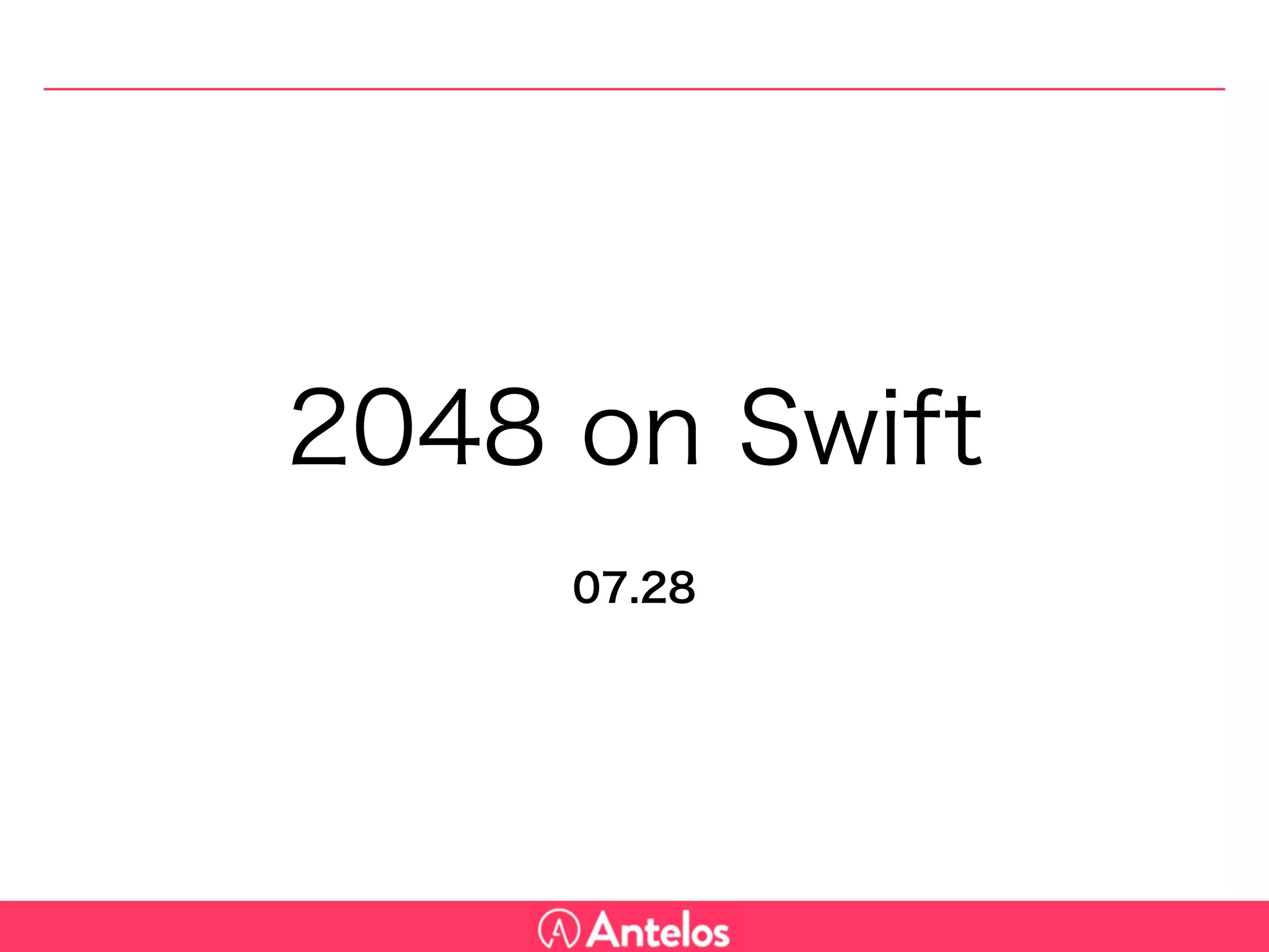2048 on Swift
07.28
 