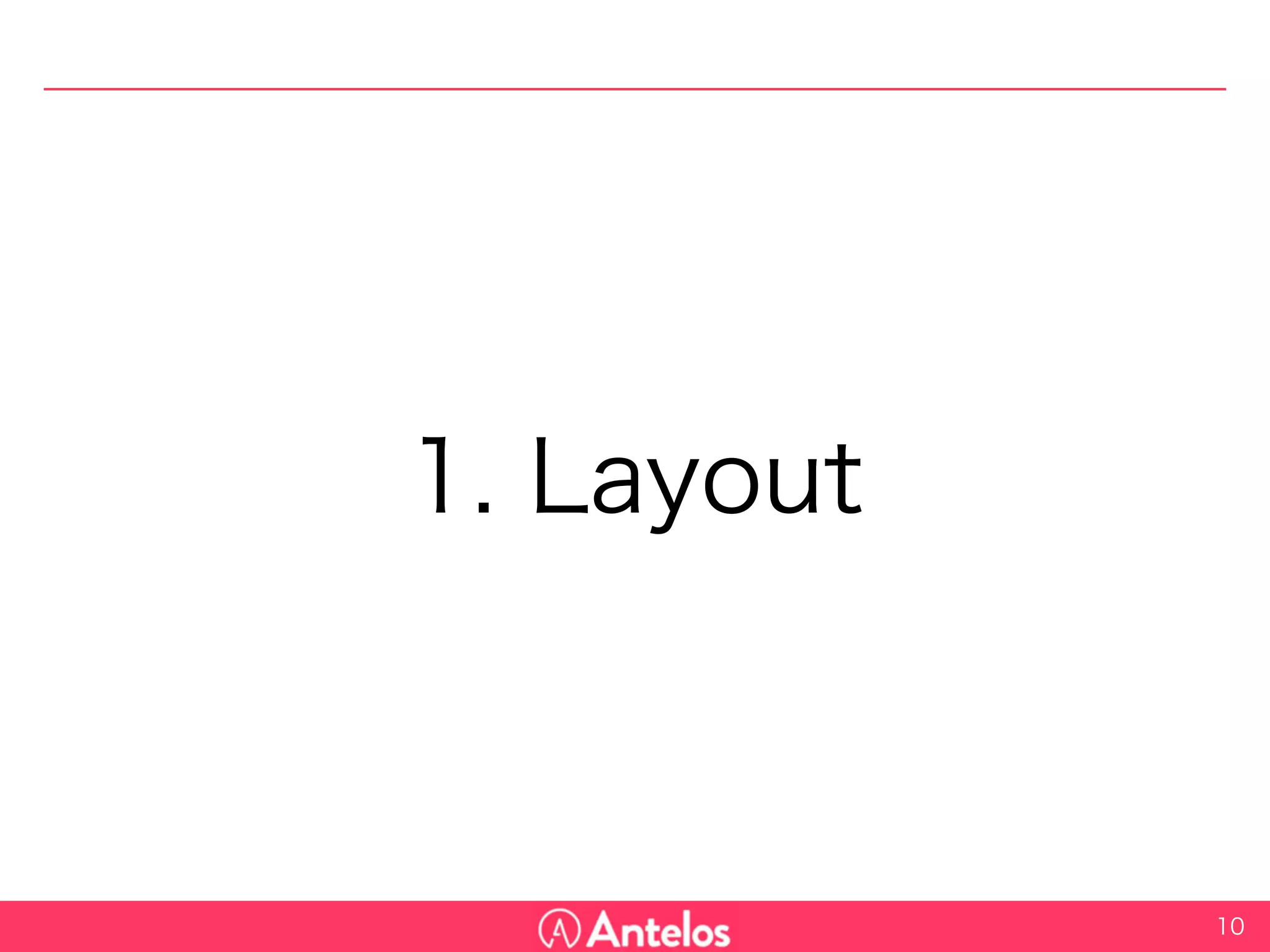 1. Layout
10
 