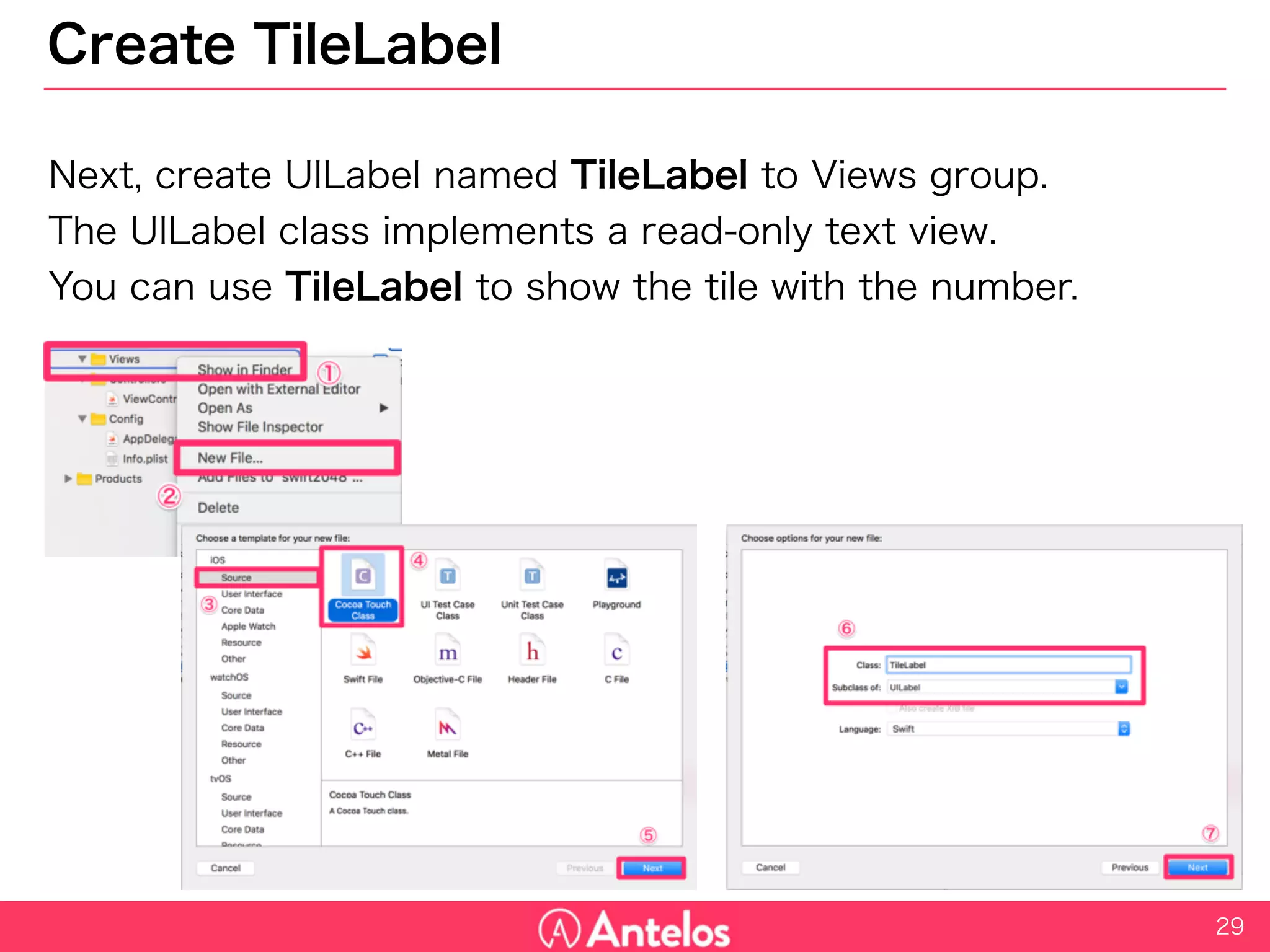 Create TileLabel
Next, create UILabel named TileLabel to Views group.
The UILabel class implements a read-only text view.
You can use TileLabel to show the tile with the number.
29
 