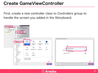 Create GameViewController
First, create a new controller class to Controllers group to handle the
screen you added in the Storyboard.
25
 