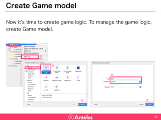 Create Game model
Now it’s time to create game logic. To manage the game logic, create
Game model.
36
 