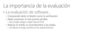• La evaluación de software…
 