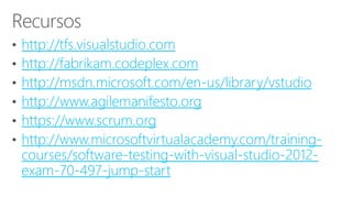 • http://tfs.visualstudio.com
• http://fabrikam.codeplex.com
• http://msdn.microsoft.com/en-us/library/vstudio
• http://www.agilemanifesto.org
• https://www.scrum.org
• http://www.microsoftvirtualacademy.com/training-
courses/software-testing-with-visual-studio-2012-
exam-70-497-jump-start
 