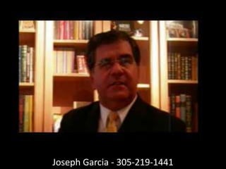 Joseph Garcia - 305-219-1441
 