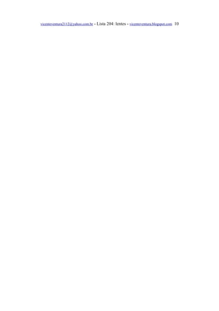 vicenteventura2112@yahoo.com.br - Lista 204: lentes - vicenteventura.blogspot.com 10
 