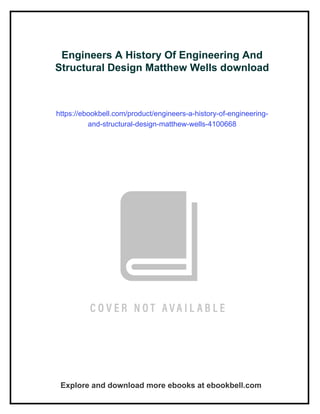 Engineers A History Of Engineering And Structural Design Matthew Wells ...