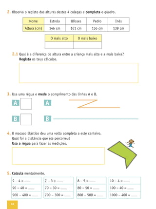 12
2. completa
2.1
Regista
3. mede
A
B
4.
Usa a régua
5. Calcula
A
B
 