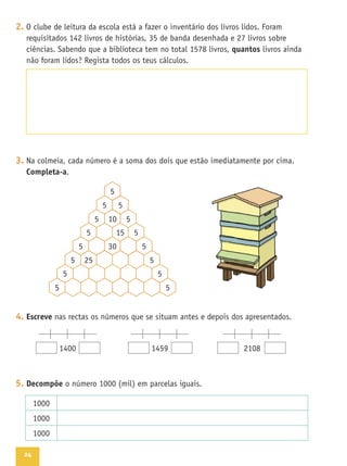 24
2.
quantos
3.
Completa-a
4. Escreve
5. Decompõe
 