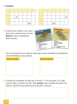 68
3. Completa
4.
Observa
5.
quantas
 