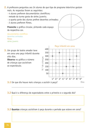 74
2.
Preenche
3.
Observa
3.1
3.2
3.3 Quantas
 