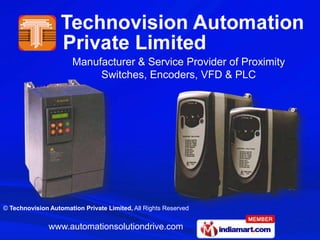 Manufacturer & Service Provider of Proximity Switches, Encoders, VFD & PLC 