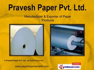 Manufacturer & Exporter of Paper  Products 