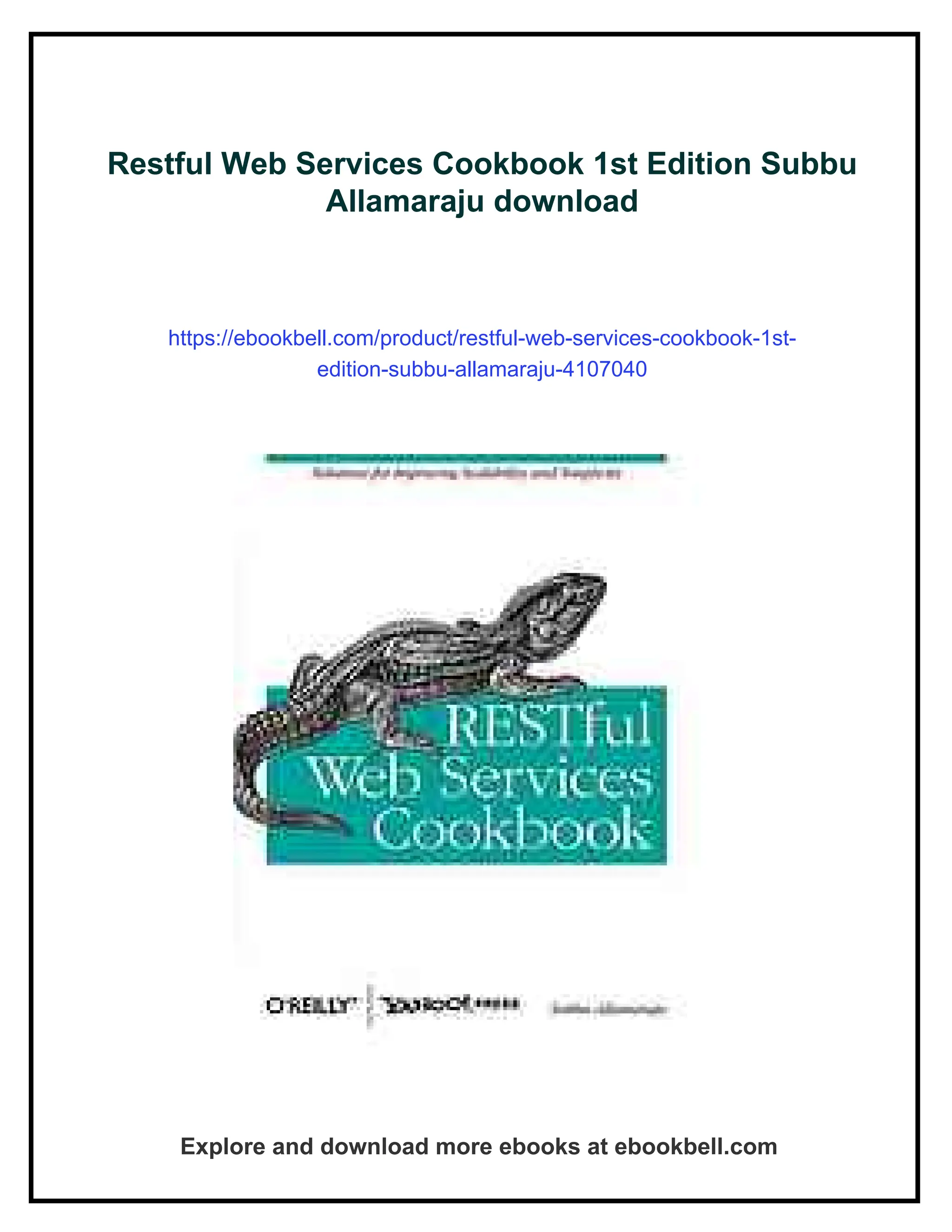 Restful Web Services Cookbook 1st Edition Subbu
Allamaraju download
https://ebookbell.com/product/restful-web-services-cookbook-1st-
edition-subbu-allamaraju-4107040
Explore and download more ebooks at ebookbell.com
 