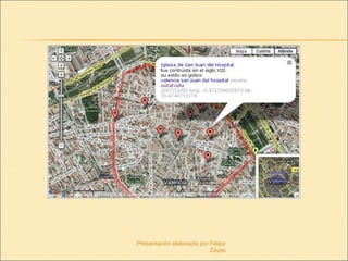 Presentación elaborada por Felipe
Zayas
 
