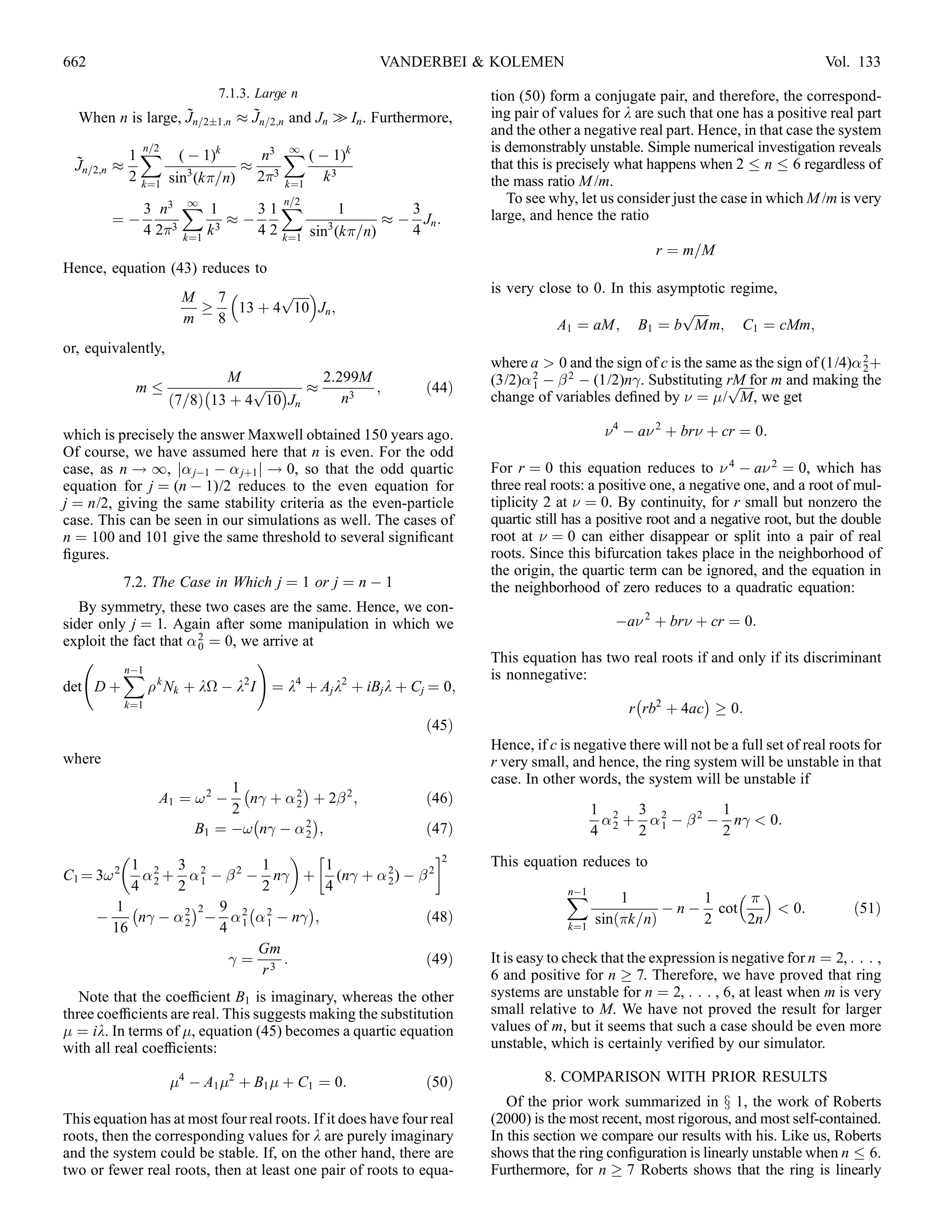 2 þ 2i!k À k2
                                                                                                      2     2                         2    2
                                                                                                                   !
For each root of unity , there are four values of k that solve this                          Gm nj¼nÀ1 3nj¼1
                                                                                            þ 3                      ;                                         ð33Þ
equation (counting multiplicities). That makes a total of 4n eigen-                           2r 3nj¼nÀ1 nj¼1
values and therefore provides all eigenvalues for the full system in
equation (25).                                                                             where  2 and  