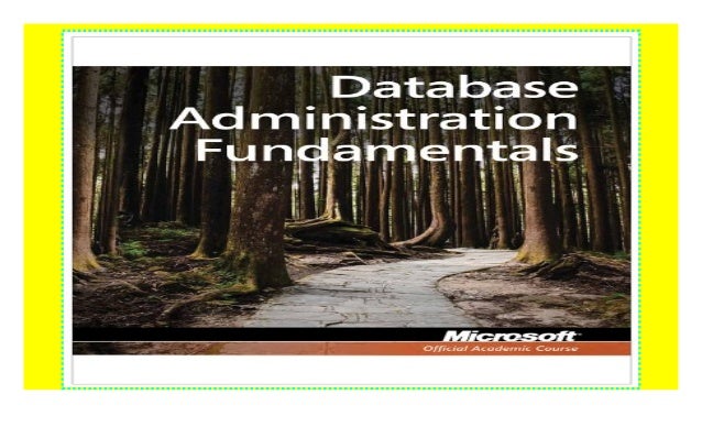 Microsoft Database Administration Fundamentals Pdf – MXQD