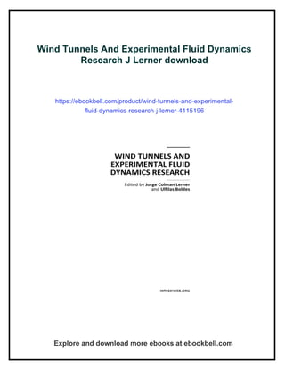 Wind Tunnels And Experimental Fluid Dynamics Research J Lerner | PDF