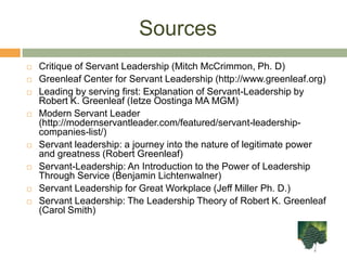 To serve & lead othersOrganizations Practicing Servant-Leadership