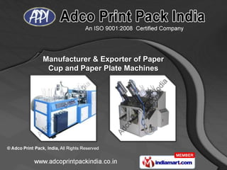 Manufacturer & Exporter of Paper
 Cup and Paper Plate Machines
 