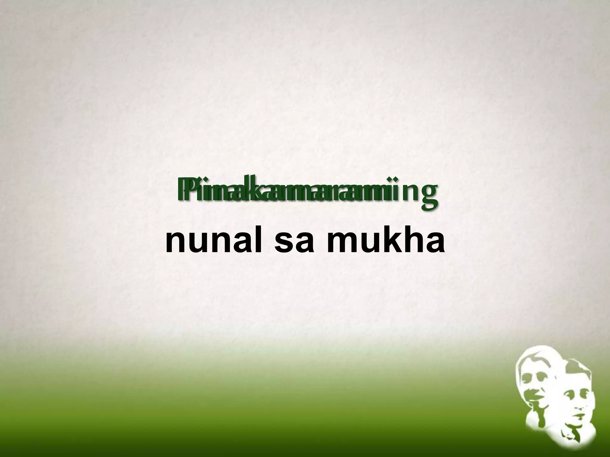 Pinakamarami
nunal sa mukha
Pinakamaraming