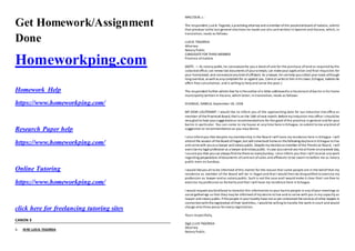 Get Homework/Assignment
Done
Homeworkping.com
Homework Help
https://www.homeworkping.com/
Research Paper help
https://www.homeworkping.com/
Online Tutoring
https://www.homeworkping.com/
click here for freelancing tutoring sites
CANON 3
1. IN RE LUIS B. TAGORDA
MALCOLM, J.:
The respondent,Luis B. Tagorda, a practising attorney and a memberofthe provincialboard of Isabela, admits
that previous tothe last general elections he made use ofa card written in Spanish and Ilocano, which, in
translation, reads as follows:
LUIS B. TAGORDA
Attorney
Notary Public
CANDIDATEFOR THIRD MEMBER
Province ofIsabela
(NOTE. — As notary public,he canexecutefor you a deed ofsale for the purchase ofland as required by the
cadastraloffice; can renew lost documents ofyouranimals; can makeyour application and final requisites for
your homestead; and canexecuteany kind ofaffidavit. As a lawyer,he canhelp youcollect your loans although
long overdue, as well as anycomplaintfor or against you. Comeor writeto him inhis town,Echague, Isabela.He
offers free consultation, and is willing to help and serve the poor.)
The respondent further admits that heis theauthor ofa letter addressedto a lieutenant ofbarrio in his home
municipality written in Ilocano, which letter, in translation, reads as follows:
ECHAGUE, ISABELA, September 18, 1928
MY DEAR LIEUTENANT: I would like to inform you of the approaching date for our induction into office as
member oftheProvincial Board, thatis on the 16th ofnext month. Beforemy induction into office I should be
very glad to hear yoursuggestions or recommendations for the good ofthe province in general and for your
barrio in particular. You can come to my house at any time here in Echague, to submit to me any kind of
suggestion or recommendation as you may desire.
I also informyou that despite my membership in the Board I will have my residence here in Echague. I will
attend the session oftheBoard ofIlagan,but willcomeback homeon thefollowing dayherein Echague to live
and servewith youas a lawyer and notary public. Despitemy electionas memberofthe Provincial Board, I will
exercisemy legal profession as a lawyer andnotary public. Incase youcannot seemeathome onanyweek day,
I assureyou that youcan always findmethereon everySunday. I also inform you that I will receive any work
regarding preparations ofdocuments ofcontract ofsales and affidavits to be sworn to before me as notary
public even on Sundays.
I would likeyou all to be informed ofthis matter for the reason that some people are in the beliefthat my
residence as member of the Board will be in Ilagan and that I would then be disqualified to exercise my
profession as lawyer and as notary public. Such is not the case and I would make it clear that I am free to
exercise my profession as formerly and that I will have my residence here in Echague.
I would request youkindfavor to transmit this information to your barrio people in any ofyour meetings or
socialgatherings so that they may be informed ofmy desire to live and to serve with you in my capacity as
lawyer and notary public. Ifthepeople in yourlocality havenotas yet contracted theservices ofother lawyers in
connectionwiththeregistration oftheir landtitles, I would be willing to handle the work in court and would
charge only three pesos for every registration.
Yours respectfully,
(Sgd.) LUIS TAGORDA
Attorney
Notary Public.
 