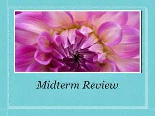Midterm Review 