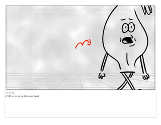 Dialog
L/ Oh no no no no this is not good
 
