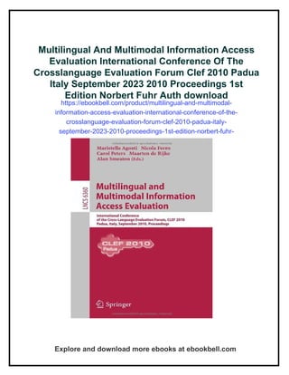 Multilingual And Multimodal Information Access Evaluation International ...