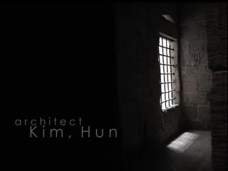 architect
 Kim, Hun
 