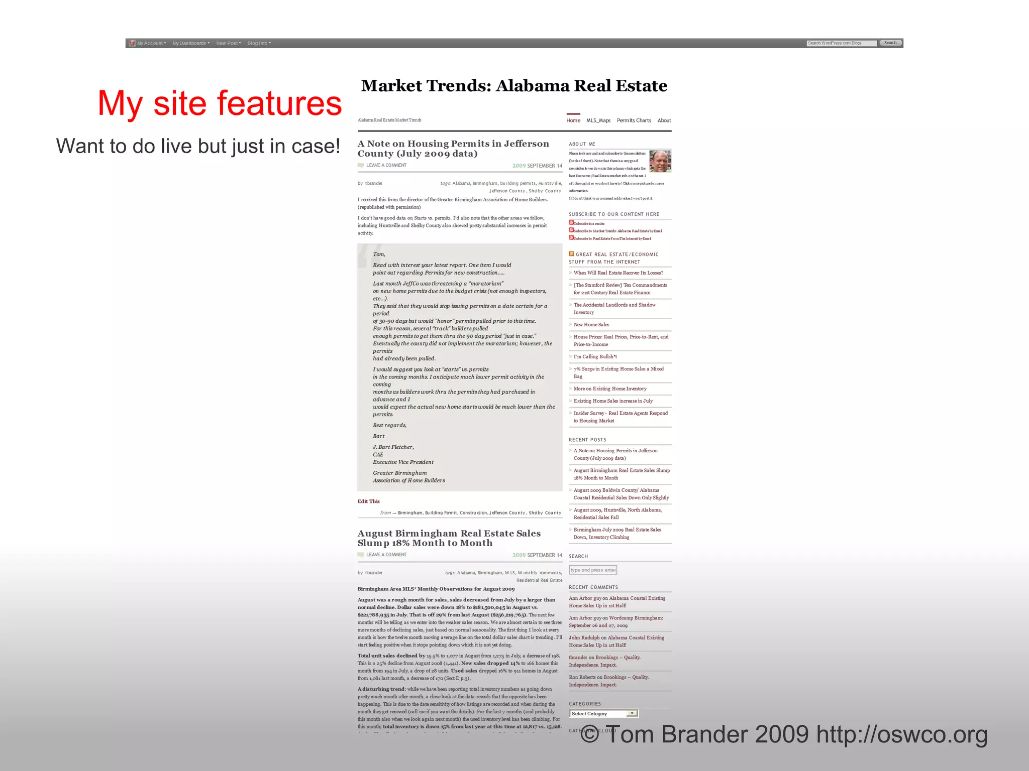 My site features Want to do live but just in case! © Tom Brander 2009 http://oswco.org 